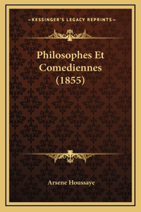 Philosophes Et Comediennes (1855)