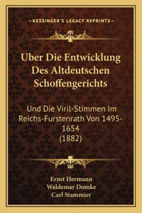 Uber Die Entwicklung Des Altdeutschen Schoffengerichts