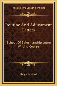 Routine And Adjustment Letters