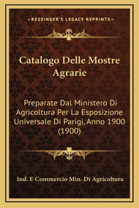 Catalogo Delle Mostre Agrarie