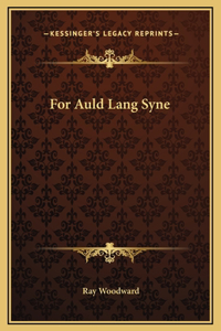 For Auld Lang Syne