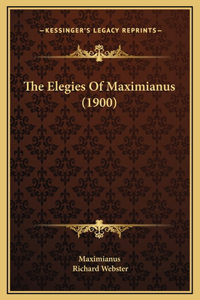 The Elegies Of Maximianus (1900)
