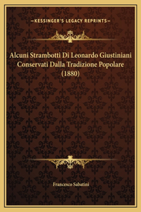 Alcuni Strambotti Di Leonardo Giustiniani Conservati Dalla Tradizione Popolare (1880)
