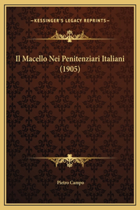 Il Macello Nei Penitenziari Italiani (1905)