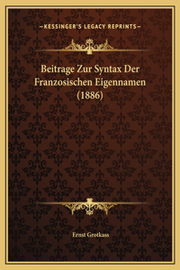 Beitrage Zur Syntax Der Franzosischen Eigennamen (1886)
