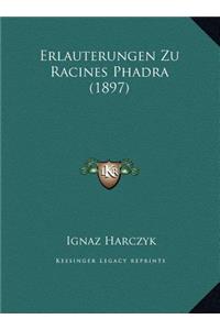 Erlauterungen Zu Racines Phadra (1897)
