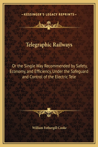Telegraphic Railways