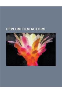 Peplum Film Actors: Alberto Farnese, Alberto Lupo, Bartolomeo Pagano, Brad Harris, Cameron Mitchell (Actor), Carlo Tamberlani, Chelo Alons