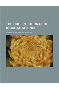 The Dublin Journal of Medical Science (Volume 73)