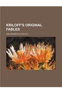 Kriloff's Original Fables