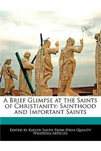 A Brief Glimpse at the Saints of Christianity