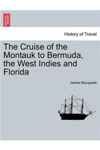 Cruise of the Montauk to Bermuda, the West Indies and Florida