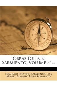 Obras De D. F. Sarmiento, Volume 51...