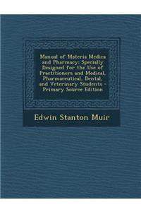 Manual of Materia Medica and Pharmacy