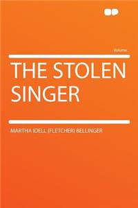 The Stolen Singer