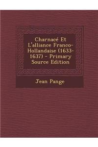 Charnace Et L'Alliance Franco-Hollandaise (1633-1637)