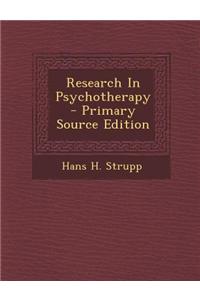 Research in Psychotherapy - Primary Source Edition