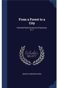 From a Forest to a City