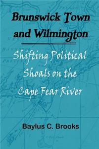 Brunswick Town and Wilmington