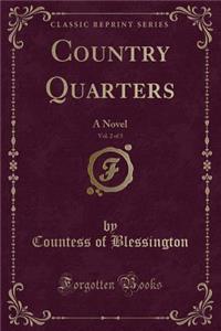 Country Quarters, Vol. 2 of 3: A Novel (Classic Reprint)