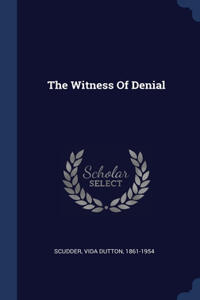 The Witness Of Denial