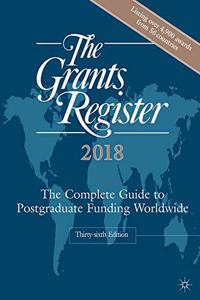 The Grants Register 2018: The Complete Guide to Postgraduate Funding Worldwide
