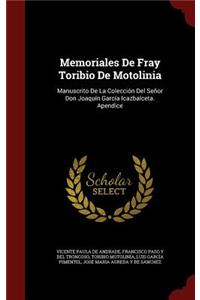 Memoriales De Fray Toribio De Motolinia