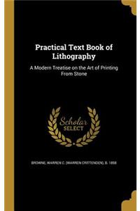 Practical Text Book of Lithography