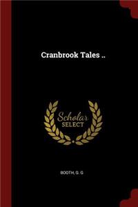 Cranbrook Tales ..