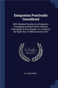 Emigration Practically Considered