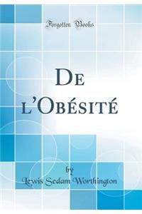 De l'Obésité (Classic Reprint)