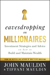 Eavesdropping on Millionaires