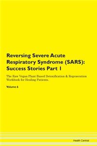 Reversing Severe Acute Respiratory Syndr