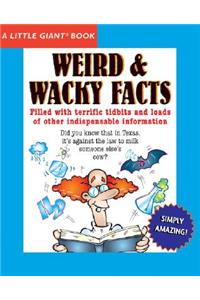 A Little Giant(r) Book: Weird & Wacky Facts