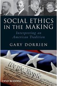Social Ethics in the Making