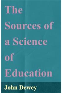 The Sources of a Science of Education