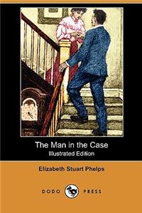 Man in the Case (Illustrated Edition) (Dodo Press)