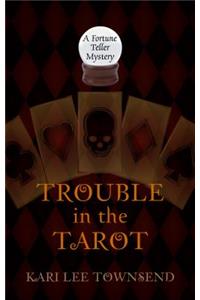 Trouble in the Tarot