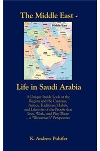 Middle East - Life in Saudi Arabia