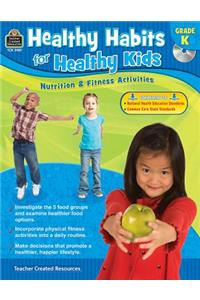 Healthy Habits for Healthy Kids Grade K
