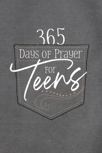 365 Days of Prayer for Teens