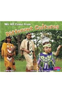 Celebrating Differences We All Come from Different Cultures