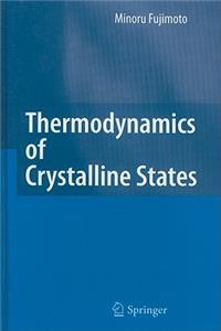 Thermodynamics of Crystalline States