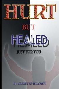 Hurt But Healed