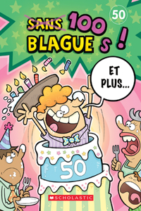 100 Blagues! Et Plus... N° 50