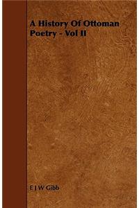 A History Of Ottoman Poetry - Vol II