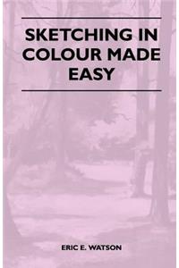 Sketching In Colour Made Easy