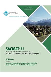 SACMAT 11 Proceedings of the 16th ACM Symposium on Access Control Models and Technologies