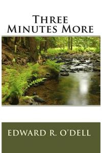 Three Minutes More