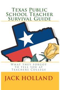 Texas Public School Teacher Survival Guide